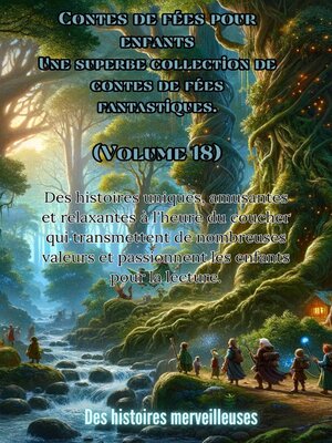 cover image of Contes de fées pour enfants Une superbe collection de contes de fées fantastiques. (Volume 18)